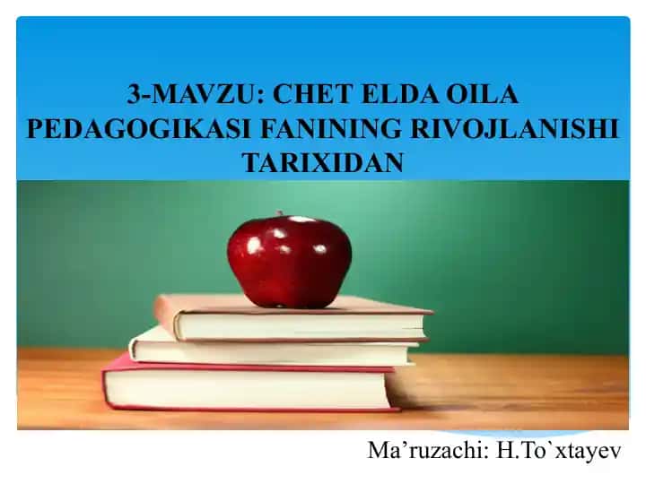 CHET ELDA OILA PEDAGOGIKASI FANINING RIVOJLANISHI TARIXIDAN