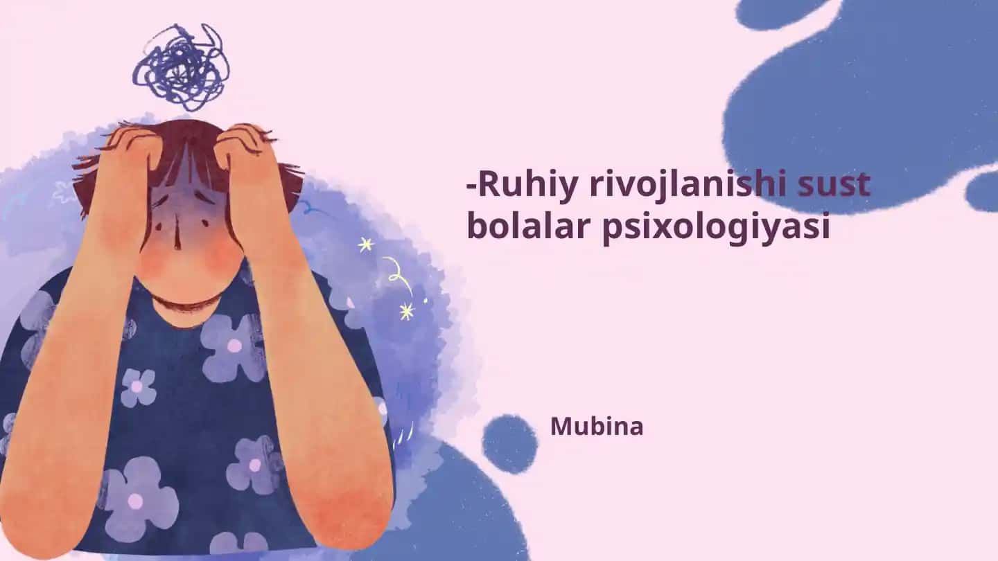 Ruhiy rivojlanishi sust bolalar psixologiyasi
