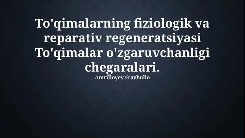 To'qimalarning fiziologik va reparativ regeneratsiyasi