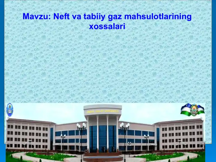 Neft va tabiiy gaz mahsulotlarining xossalari