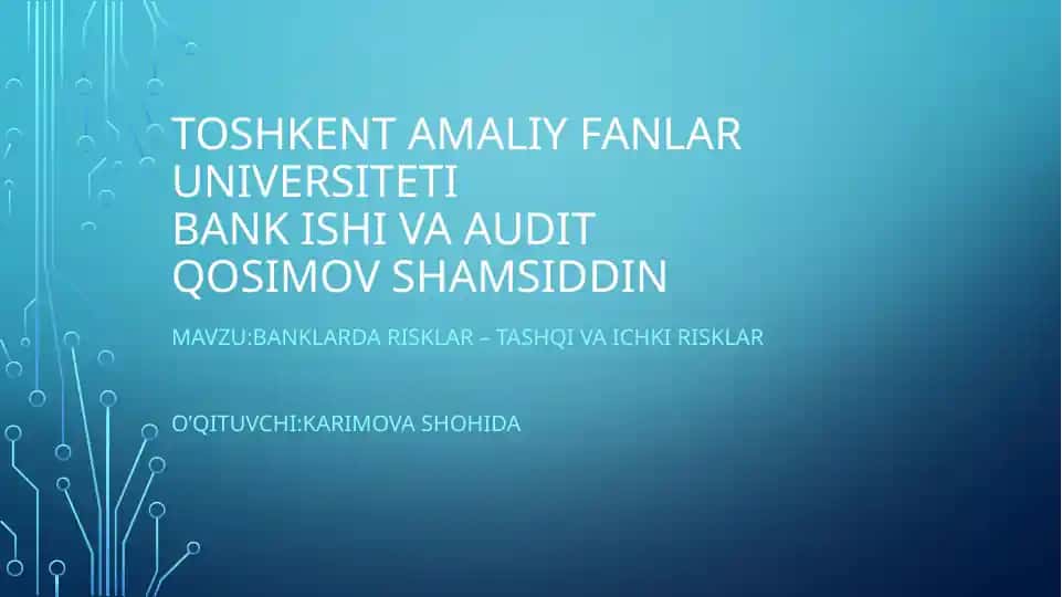 BANKLARDA RISKLAR Tashqi va ichki risklar