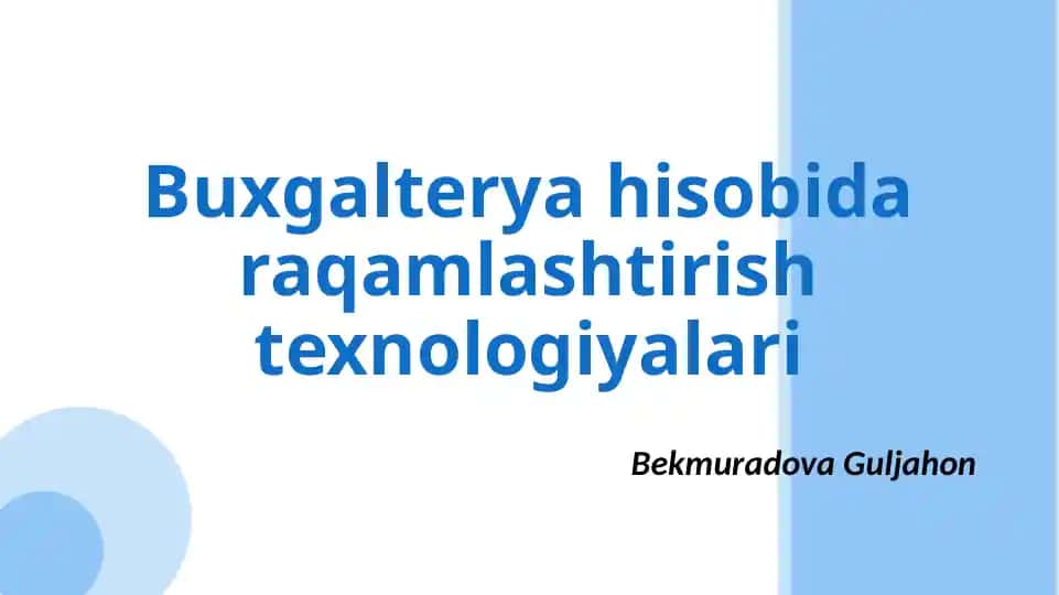 Buxgalterya hisobida raqamlashtirish texnologiyalari