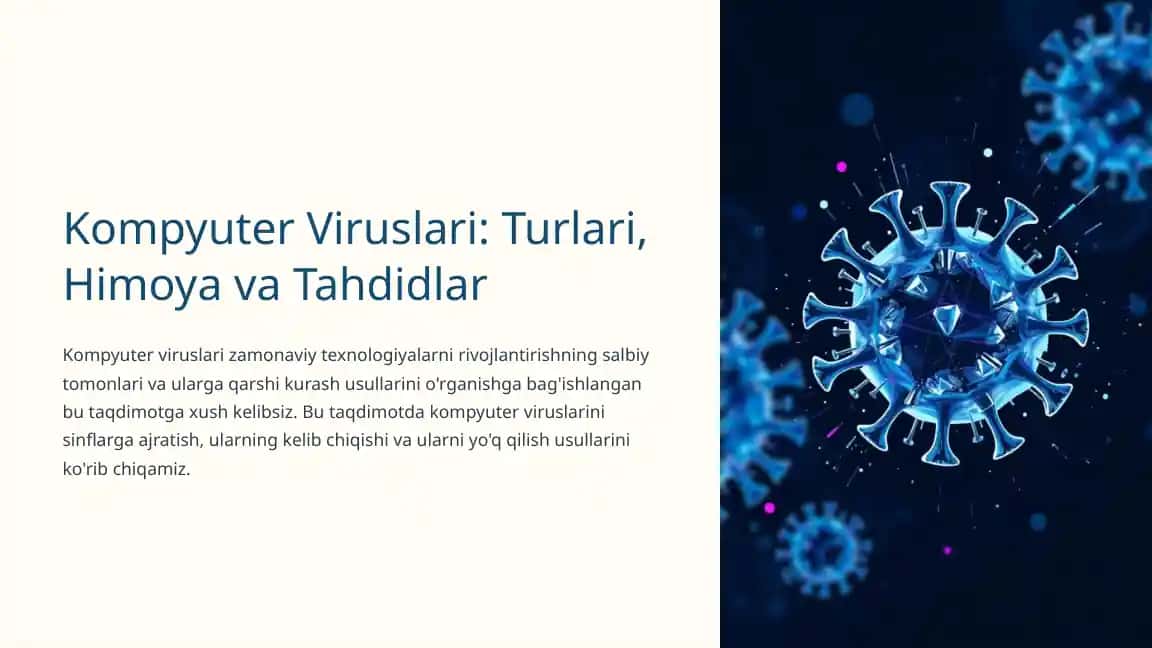 Kompyuter Viruslari: Turlari, Himoya va Tahdidlar
