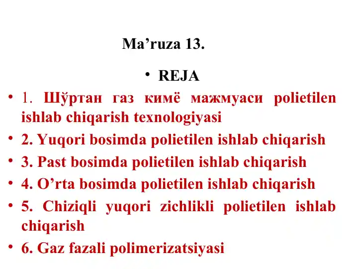 Polietilen ishlab chiqarish texnologiyasi