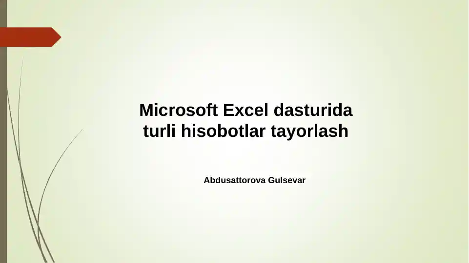MS Excel dasturida turli hisobotlar tayorlash