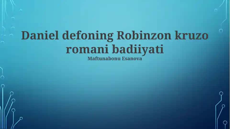 Daniel Defo "Robinson Crusoe" romani badiiyati