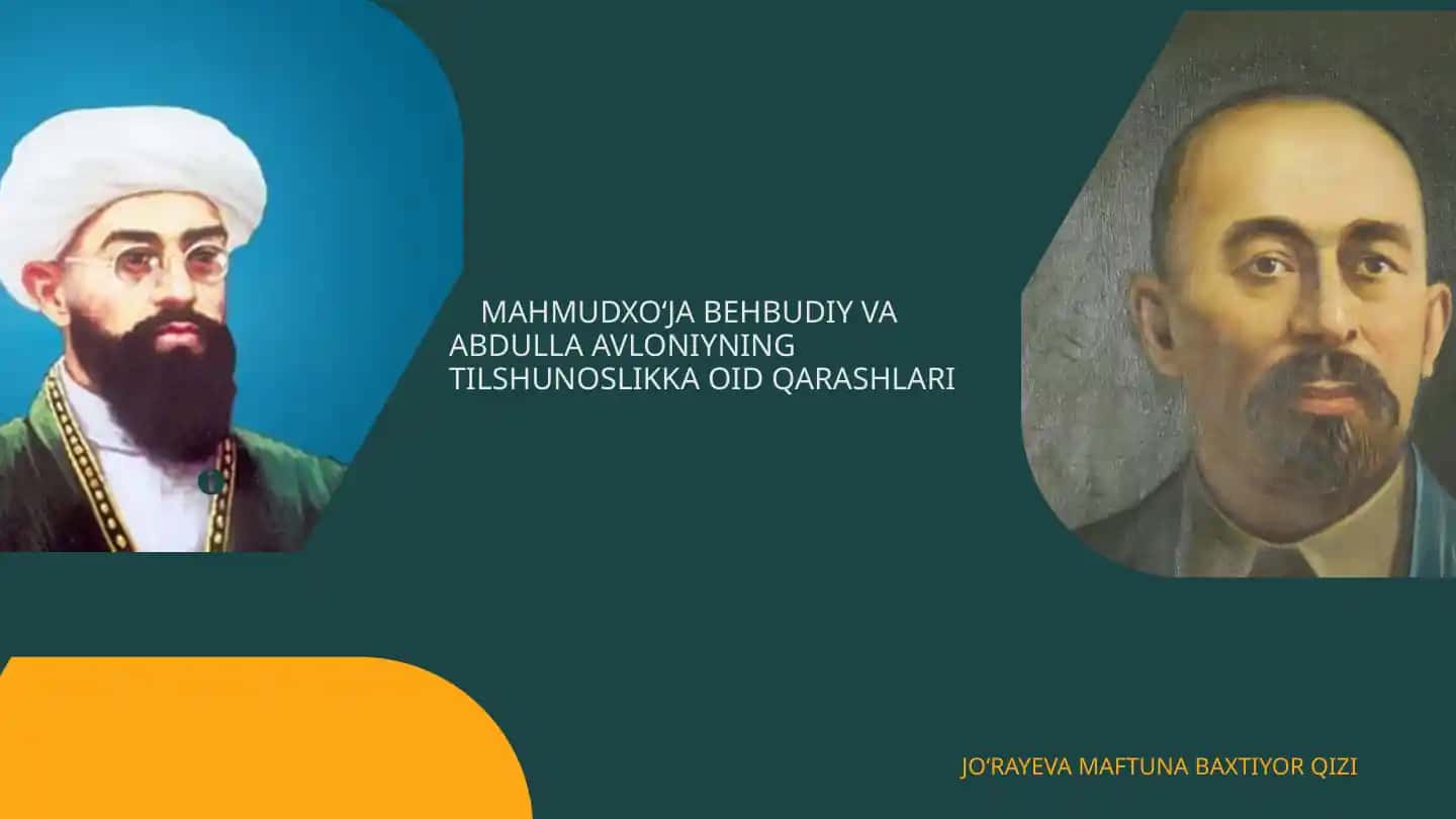 Mahmutxo‘ja Behbudi va Abdulla Avloniyning tilshunoslikka oid qarashlari