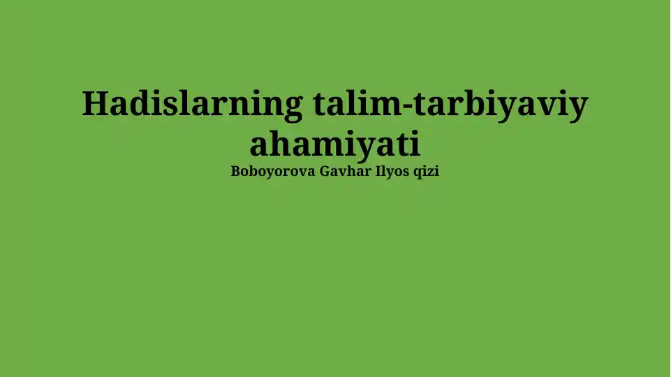 Hadislarning talim-tarbiyaviy ahamiyati