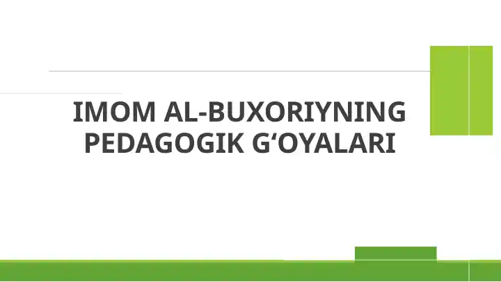 Imom Al-Buxoriyning Pedagogik G‘oyalari