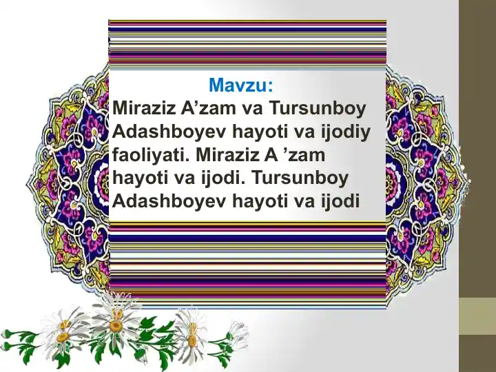 Miraziz A'zam va Tursunboy Adashboyev hayoti va ijodiy faoliyati