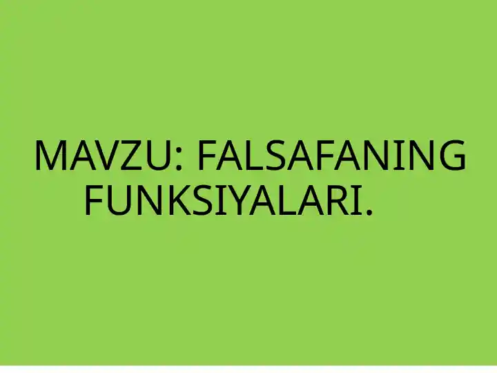 FALSAFANING FUNKSIYALARI