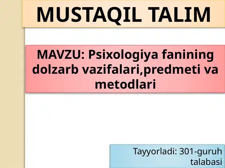 Psixologiya fanining dolzarb vazifalari, predmeti va metodlari