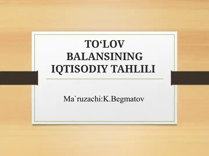TO‘LOV BALANSINING IQTISODIY TAHLILI