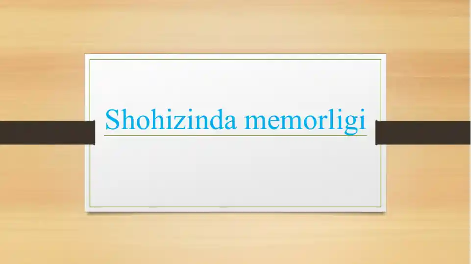 Shohi Zinda majmuasi haqida taqdimot