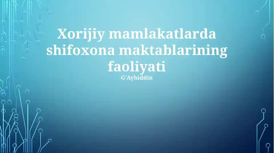 Xorijiy mamlakatlarda shifoxona maktablarining faoliyati