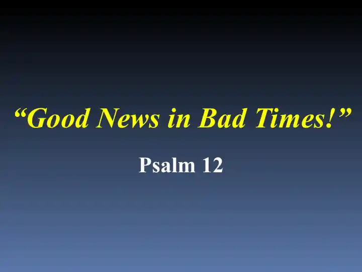 "Good News in Bad Times!"