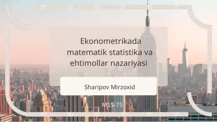 Ekonometrikada matematik statistika va ehtimollar nazariyasi