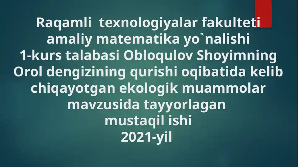 Oroldengizining qurishi oqibatida kelib chiqayotgan ekologik muammolar