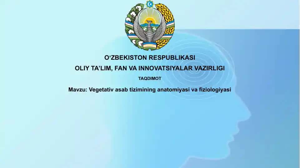 Vegetativ sabtizimining anatomiyasi va fiziologiyasi
