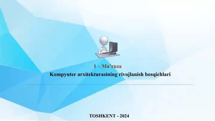 Kompyuter arxitekturasining rivojlanish bosqichlari
