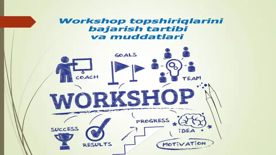 Workshop topshiriqtlarini