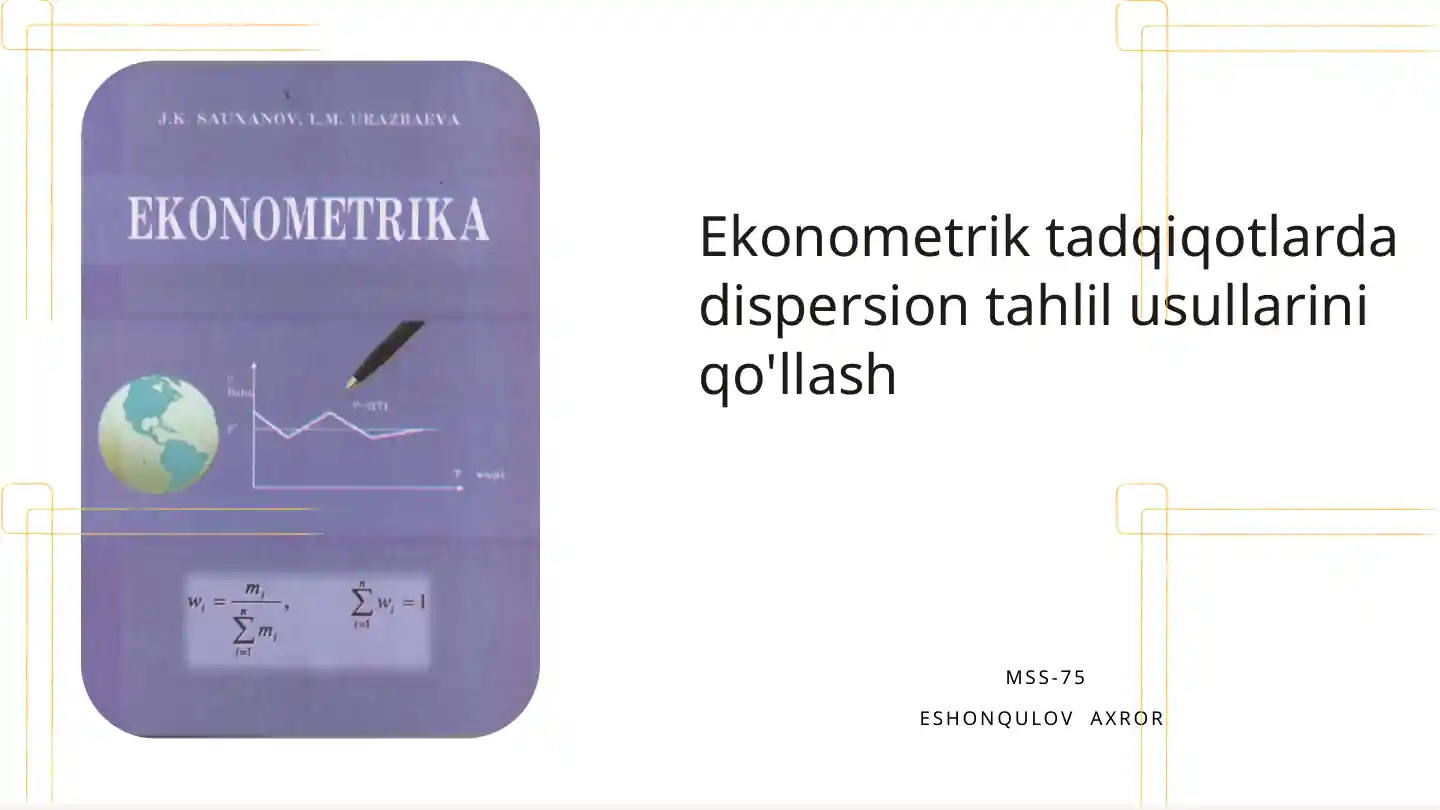Ekonometrik tadqiqotlarda dispersion tahlil usullarini qo'llash