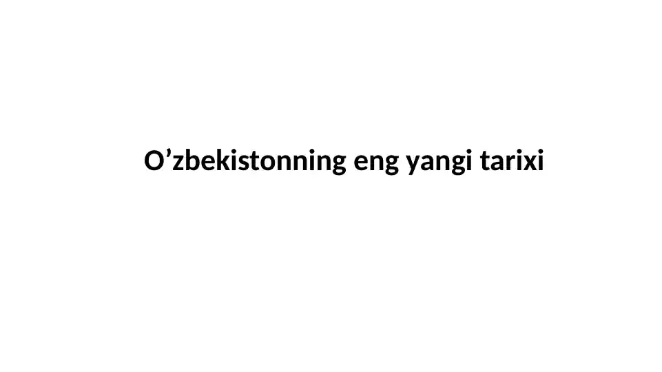 O’zbekistonning eng yangi tarixi