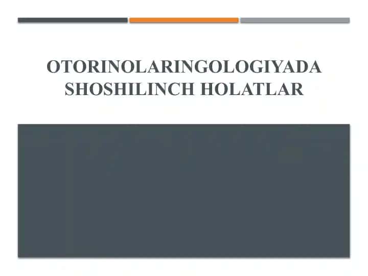 Otorinolaringologiyadashoshilinch Holatlar