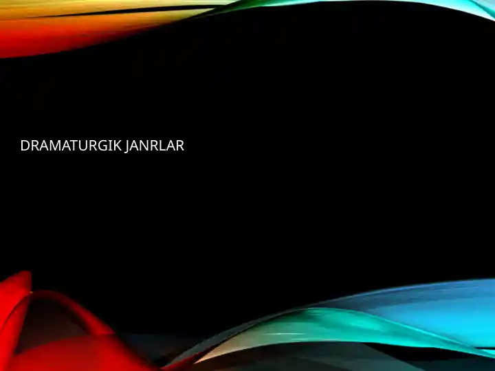 Dramaturgik janrlar va drama tahlili