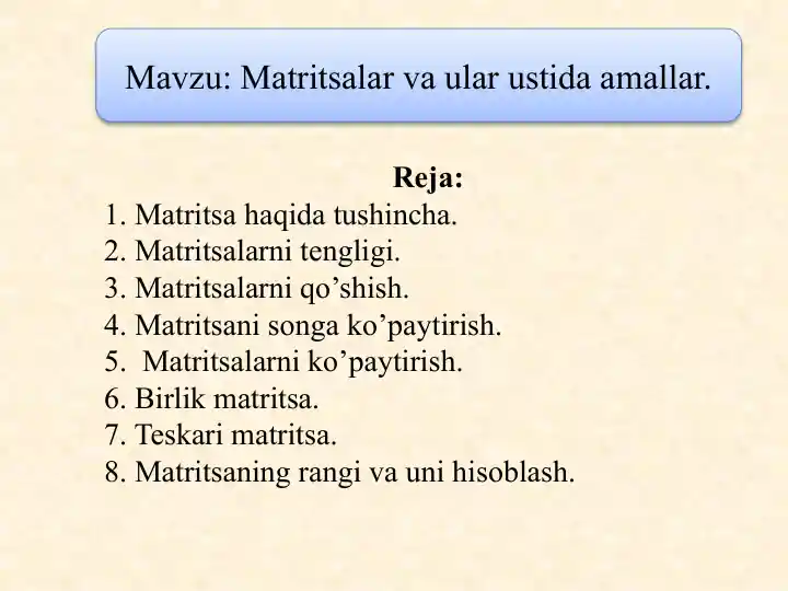 Matritsalar va ular ustida amallar
