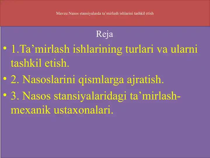 Nasosstansiyalarda ta’mirlash ishlarini tashkil etish