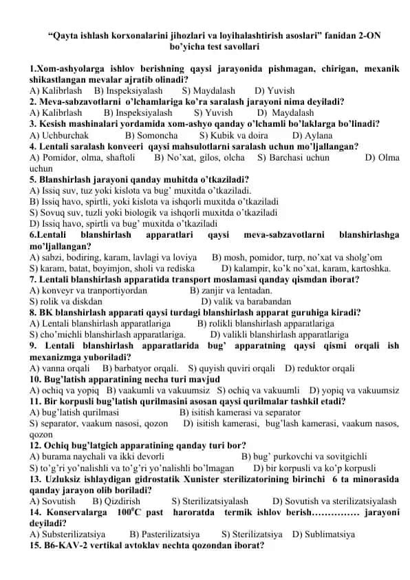 Qayta ishlash korxonalarini jihozlari va loyihalashtirish asoslari fanidan 2-ON bo’yicha test savollari