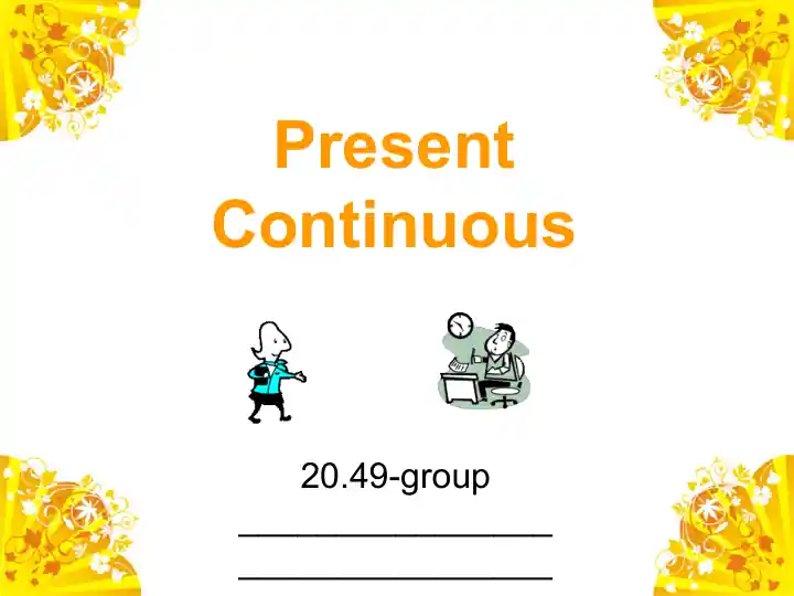 Present Continuous