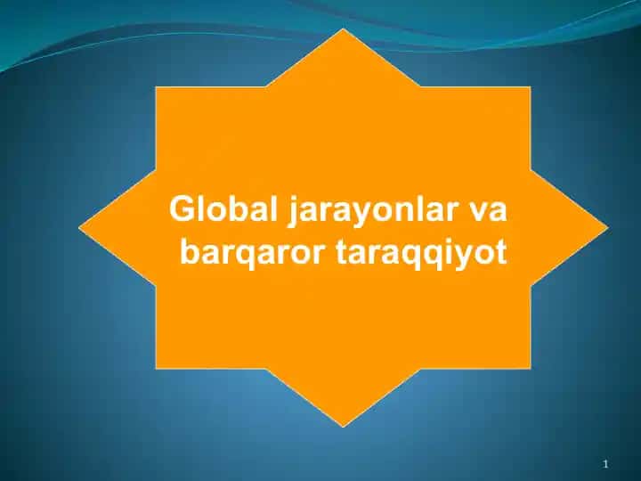 Global jarayonlar va barqaror taraqqiyot