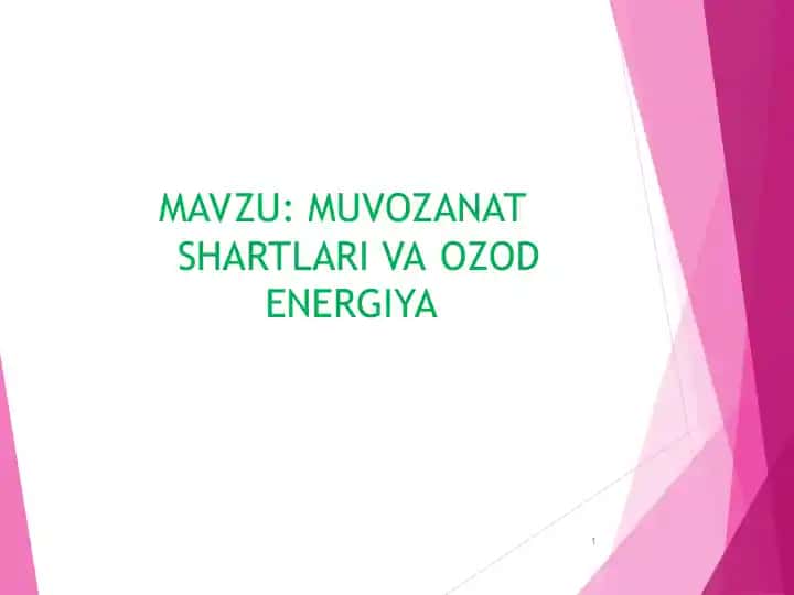 Muvozanat shartlari va ozod energiya