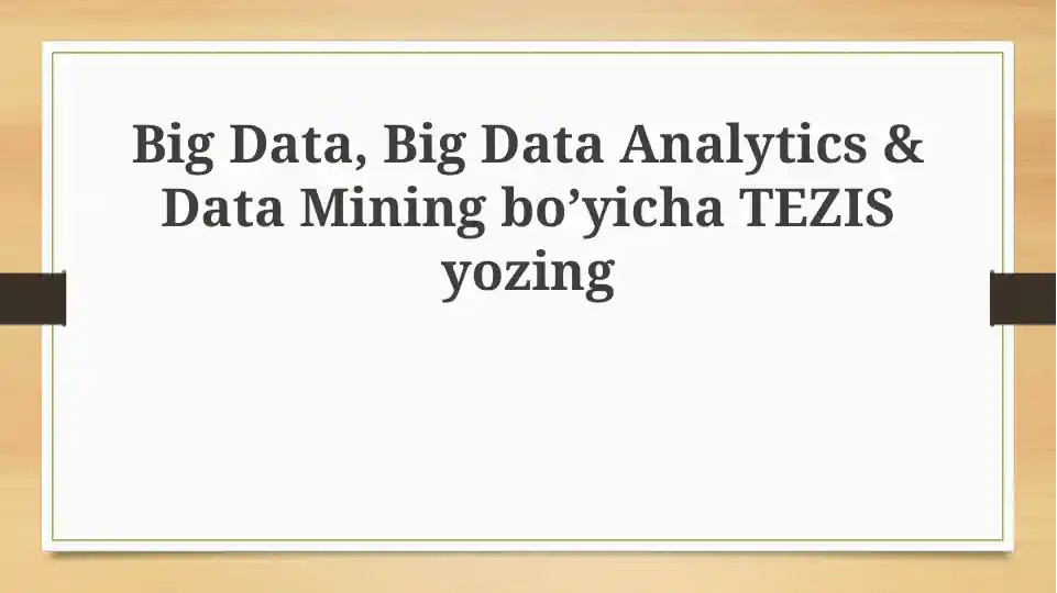 Big Data Analytics & Data Miningbo’yichaTEZISyozing