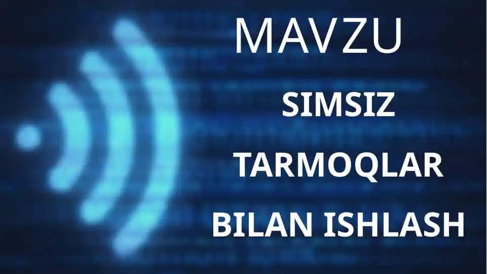 Simsiz tarmoq texnologiyalari