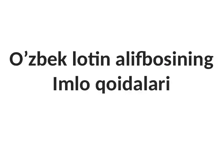 O’zbek lotin alifbosining Imlo qoidalari