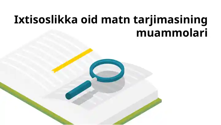 Ixtisoslikka oid matn tarjimasining muammolari