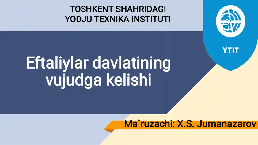 Eftaliylar Davlati haqida ma'lumotlar