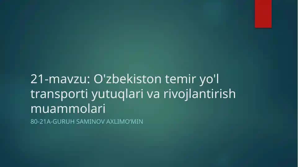 O'zbekiston temir yo'l transporti yutuqlari va rivojlantirish muammolari