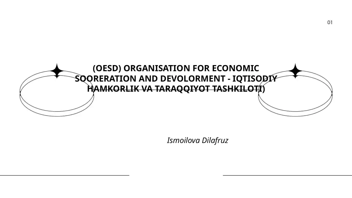 ORGANISATION FOR ECONOMIC COOPERATION AND DEVELOPMENT (OESD) - IQTISODIY HAMKORLIK VA TARAQQIYOT TASHKILOTI
