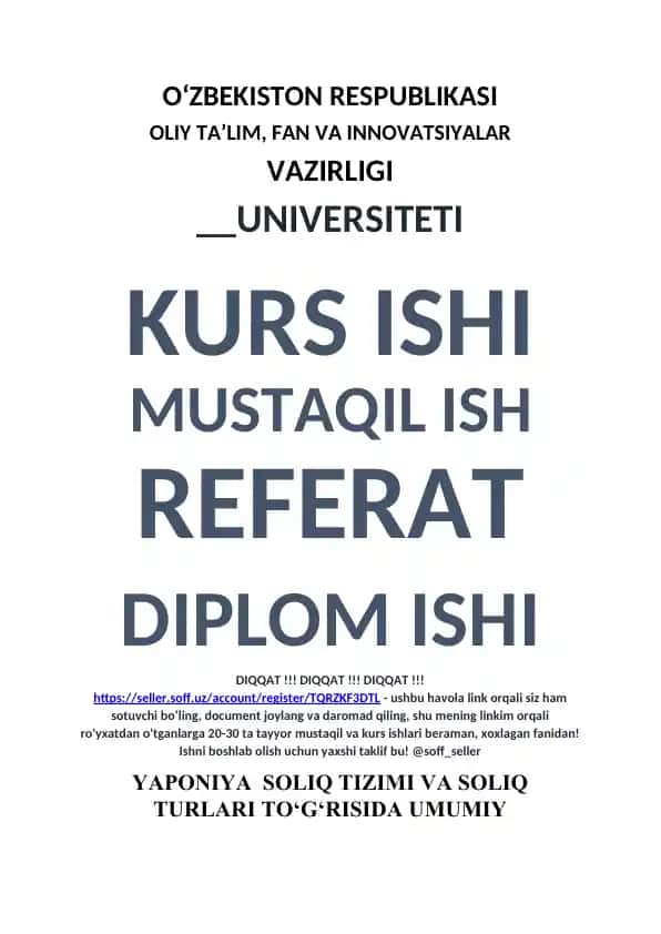 Yaponiyada soliq tizimi va soliq turlari to‘g‘risida umumiy tushunchalar, soliqqa tortish tartiblari