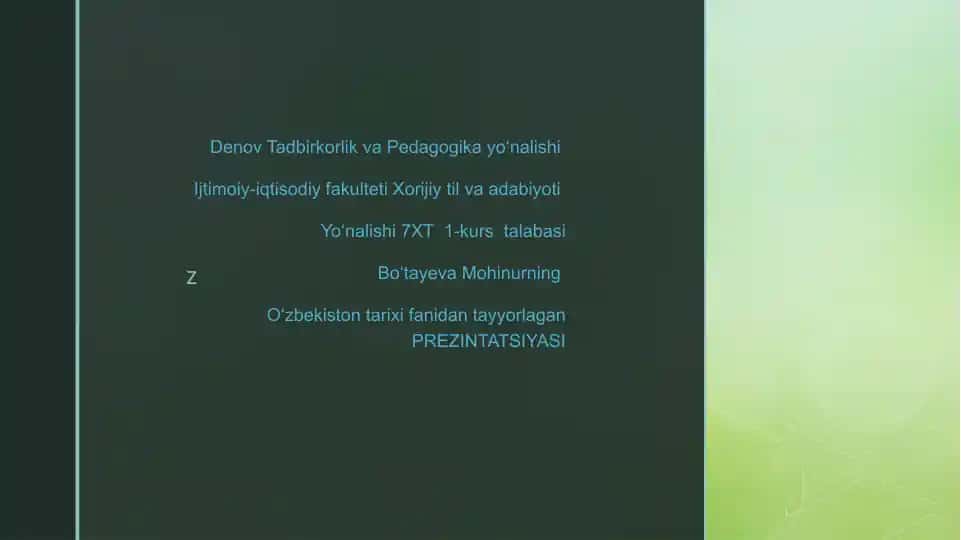 O‘zbekiston tarixi fanidan tayyorlagan PREZINTATSIYASI