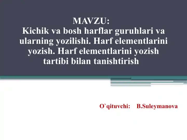 Kichik va bosh harflar guruhlari va ularning yozilishi