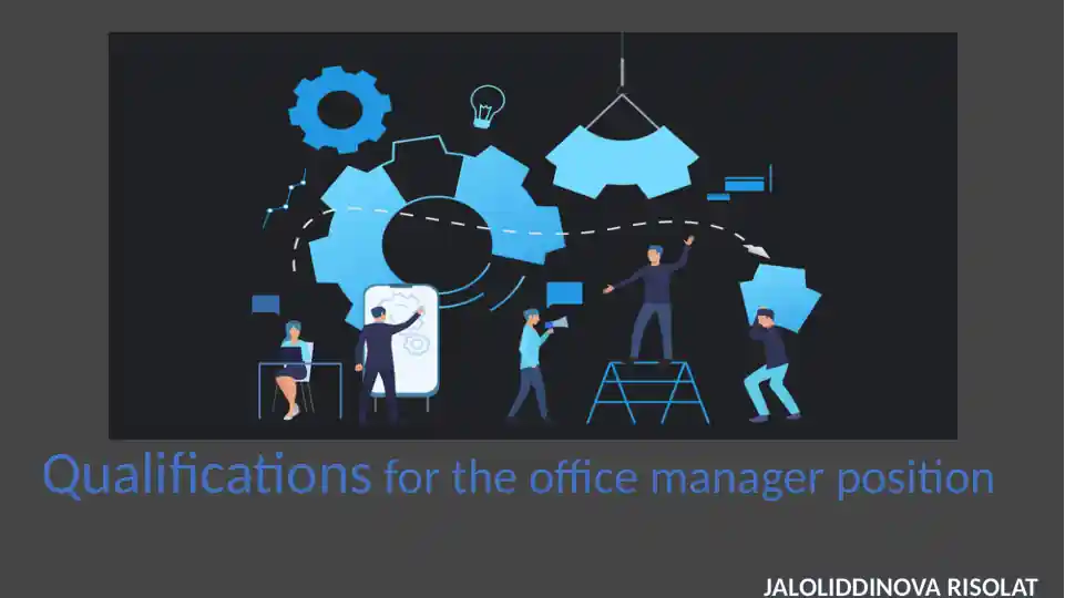 Qualifications for the office manager position