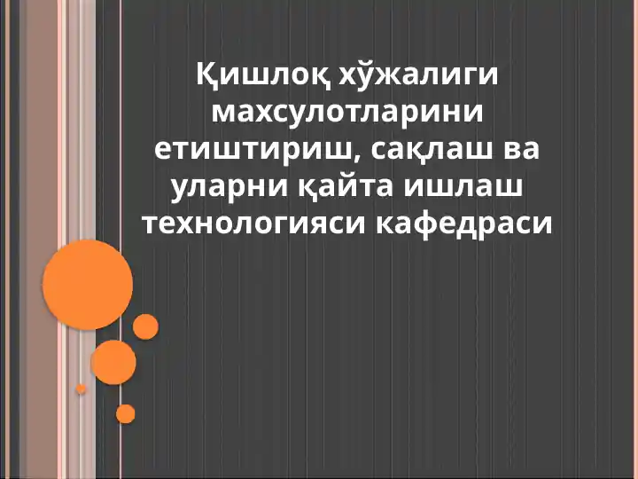 Meva va sabzavotlarni saqlash va ularni qayta ishlash texnologiyasi