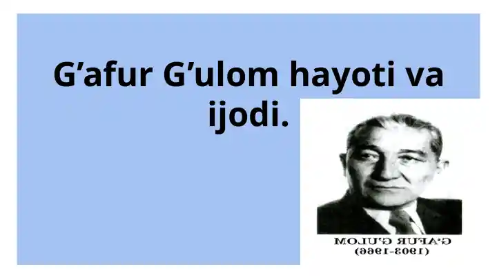 G‘afur G‘ulom hayoti va ijodi