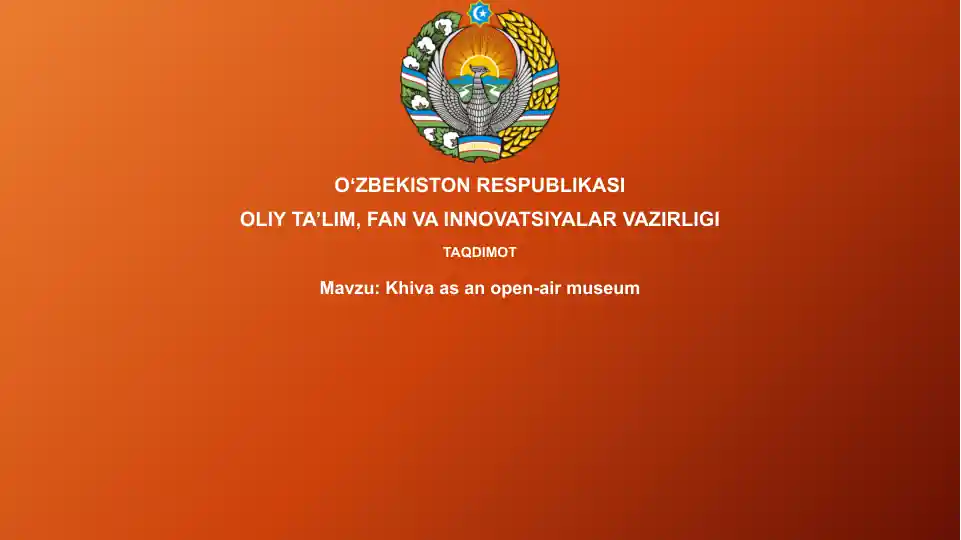 Xiva - Ochiq Osmon Ostidagi Muzey