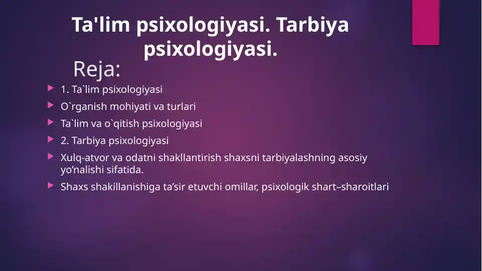 Ta'lim psixologiyasi va tarbiya psixologiyasi haqida taqdimot